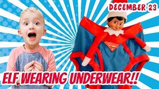 Our Elf is wearing Levi's UNDERWEAR!!