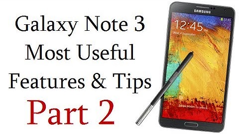 Samsung Galaxy Note 3 Most Useful And Less Known (16) Features By Intellect Digest- Part 2