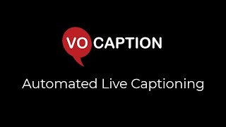VoCaption Real Time Captioning Demo Wealth