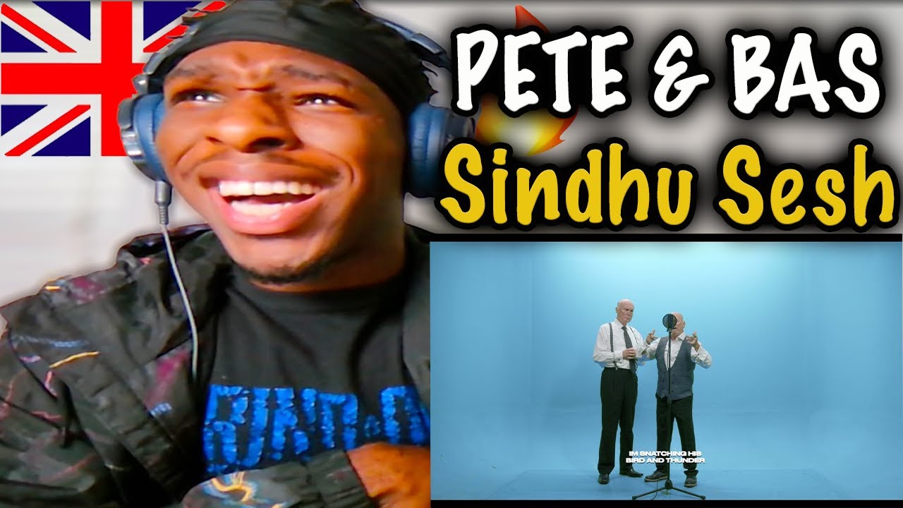 THESE GRAMPAS ARE RAPPIN RAPPIN!! Pete & Bas - Sindhu Sesh | REACTION