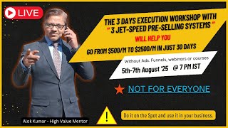 3 Days Jet-Speed Pre-Selling Systems to go from $500/m to $2500/m . Coaches! You just need this.
