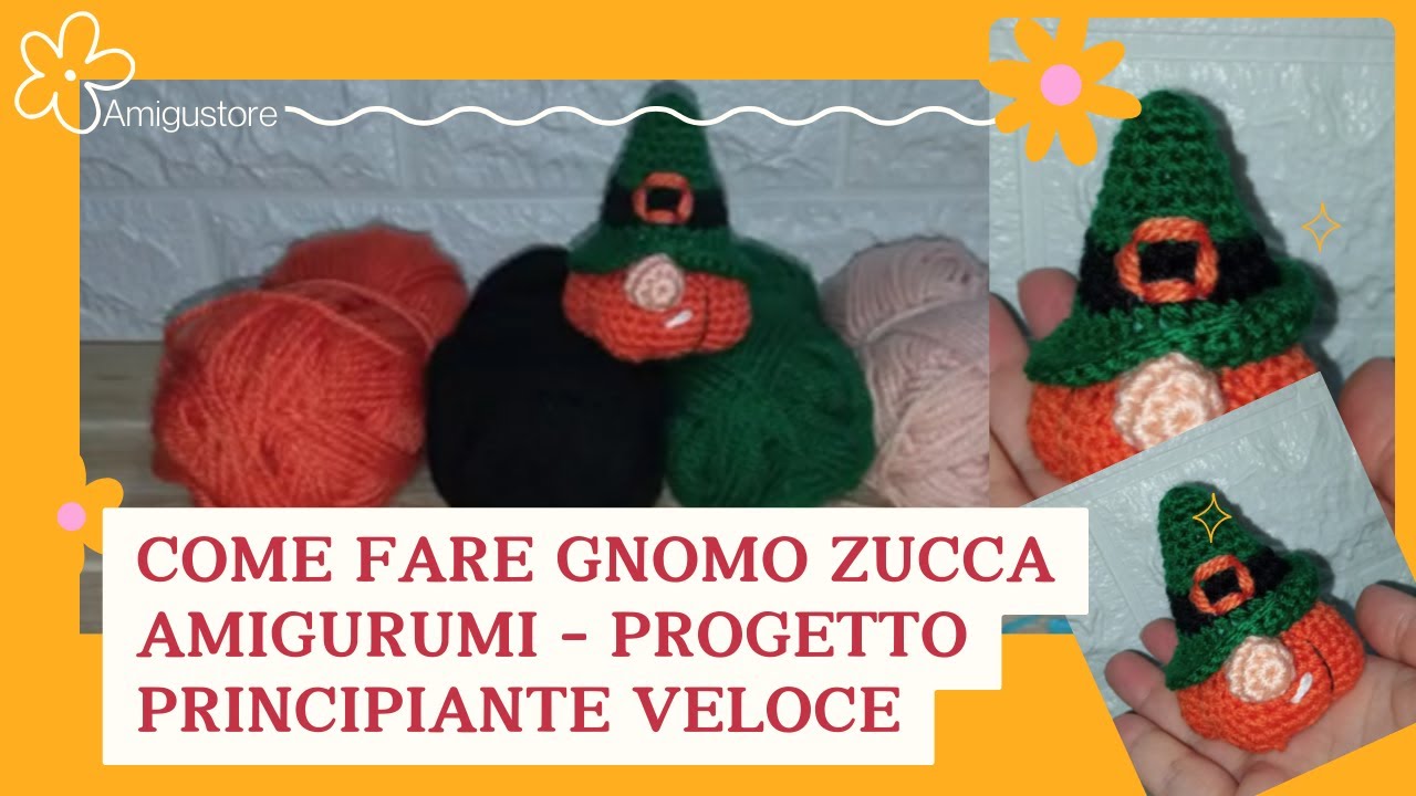 🎃 Tutorial Amigurumi Gnomo Zucca 🧶 – Uncinetto Facile per Autunno e Halloween