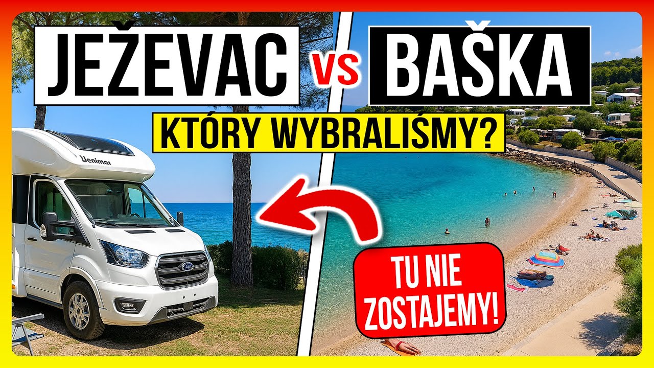 Camping Ježevac vs Baška – Tylko Jeden  Nas Przekonał!