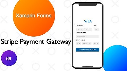 Xamarin Forms Payment Gateway Stripe