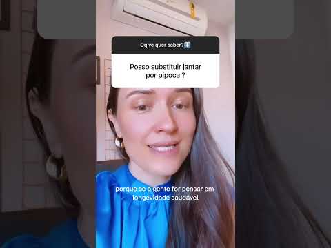 Posso substituir o jantar por pipoca? #emagrecimento #dieta #longevidade