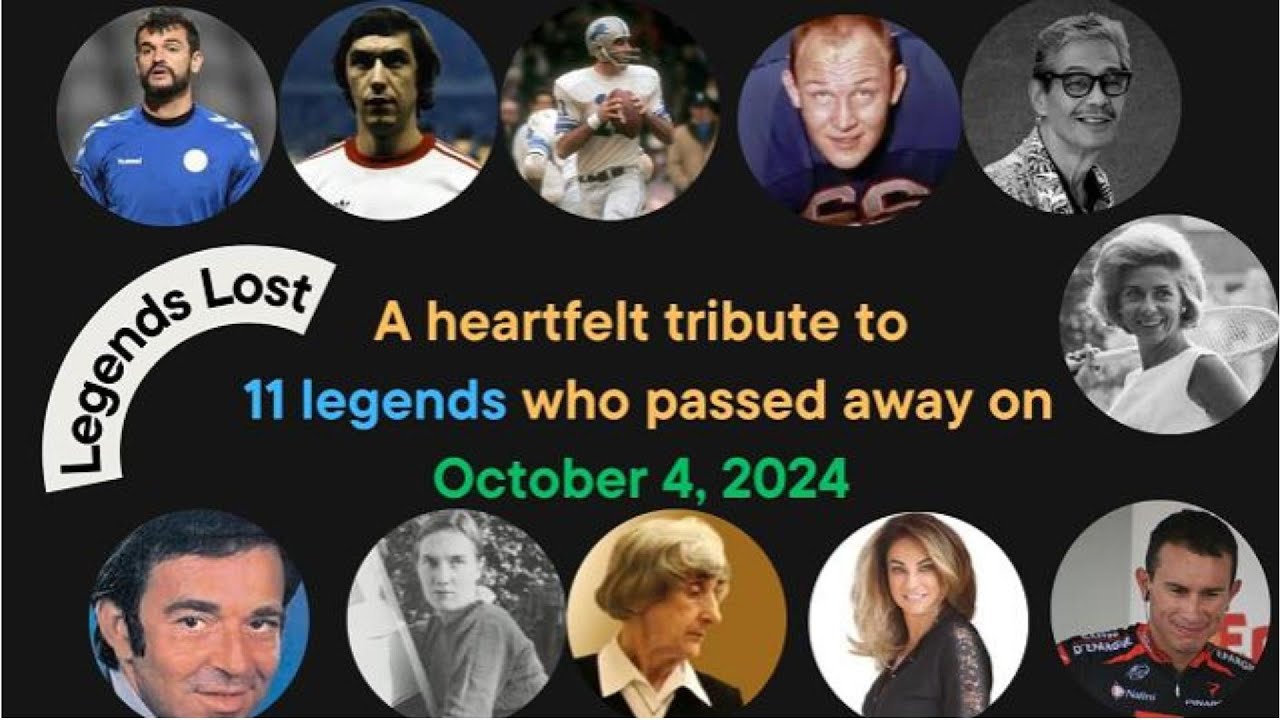 A heartfelt tribute to 11 legends who passed away on October 4, 2024