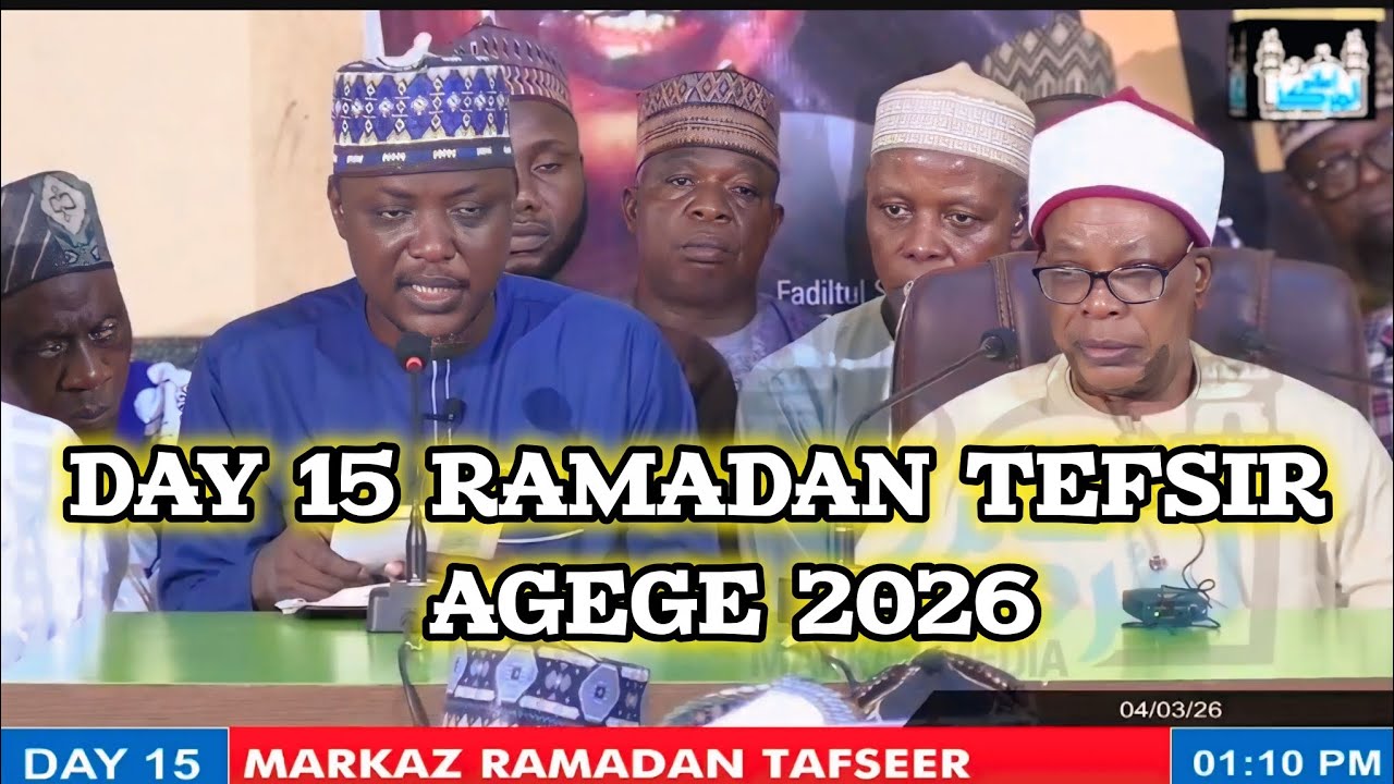 DAY 15 RAMADAN TEFSIR  AGEGE 2026 Sheikh Habibullahi Adam Abdullahi Al-Ilory OON Babalagege 