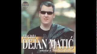 Video thumbnail of "Dejan Matić - Zaigraj  (tekst)"