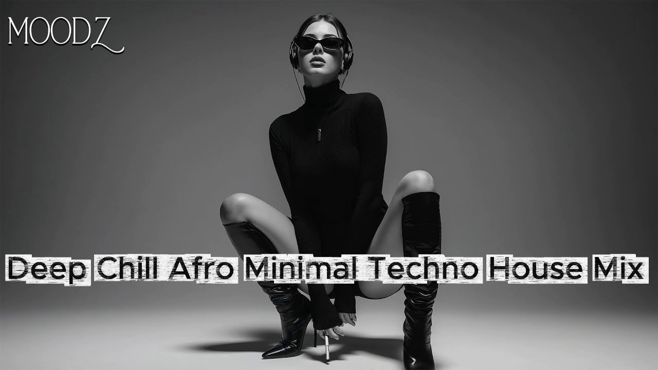 Deep Chill Afro Minimal Techno House Mix - Vol. 12 February Week 6 | MOODZ Studio Beats