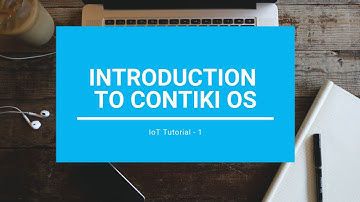 Introduction to Contiki OS