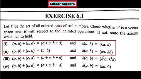 Mathematical Methods, (Exercise 6.1, Q#2 (i) (ii)) (Lecture#48, 25-06-2021, Linear Algebra)