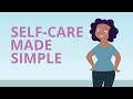 Self-Care Made Simple