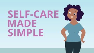 Self-Care Made Simple