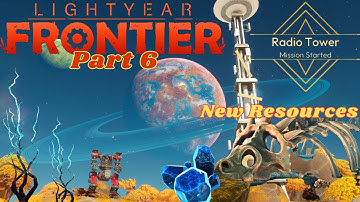 YELLOW FOREST Radio Tower--RESOURCES and New BASE OPTIONS -- Lightyear Frontier PART 6