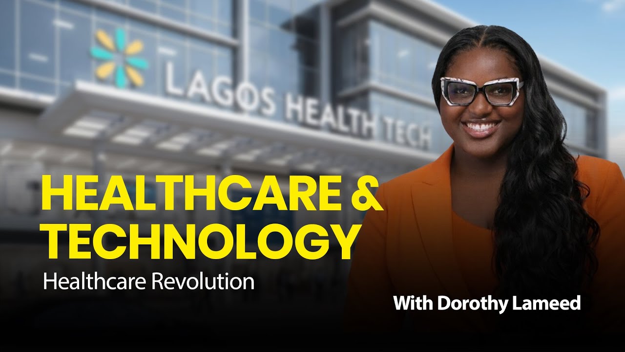 How Technology Is Transforming Healthcare | With Dorothy Lameed
