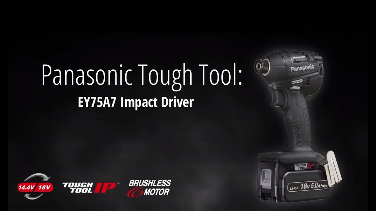 High Performance Power Tools Panasonic EY75A7 Impact Driver YouTube