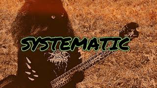 While She Sleeps // SYSTEMATIC // Slowed