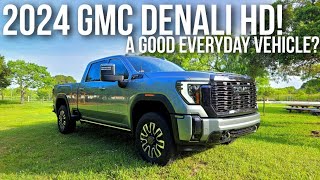 2024 GMC Duramax Denali HD 4wd a good everyday vehicle?  FIND OUT!