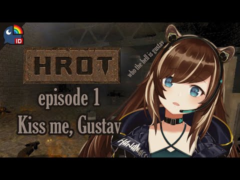(HROT - Early Access) Episode 1: Kiss me Gustav... who's Gustav???【NIJISANJI ID | Hana Macchia】