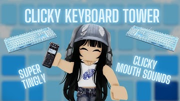 Roblox ASMR   ♡ clicky keyboard tower w/clicky mouth sounds ♡