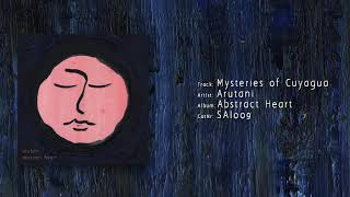 Arutani - Mysteries of Cuyagua