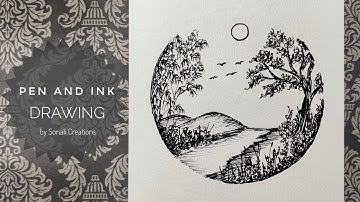 Pen and Ink Drawing - 3 | How to draw an easy landscape in a circle | Sonali Creations