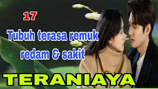 Ep 17 Sakit Hati Yang Terkoyak Dan Berdenyut Bagai Di Tusuk Ribuan Jarum