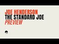 Joe Henderson, The Standard Joe (Preview)