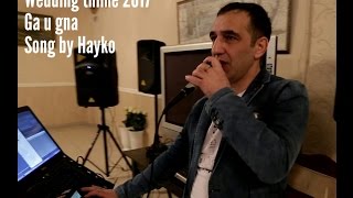 Artur Saribekyan (Kirovakanskiy) Ga u Gna - Wedding thime 2017 - song by Hayko