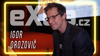 Tajnůstkář Igor Orozovič Odhalil Soukromí Překvapivá Slova O Rodičovství I Obdiv K Manželce