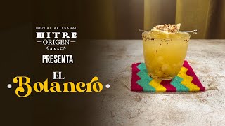 Cócteles Fáciles Con Mezcal Mitre Origen El Botanero