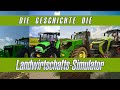 Von LS 08 bis LS 25 - Die Geschichte des Landwirtschaftssimulators