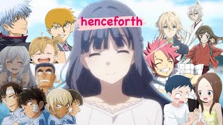 アニメ複合MAD【henceforth】