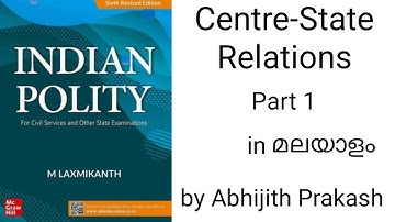 Lec- 27 | Centre-State Relations | Part 1 | Indian Polity by M Laxmikanth | Explained in Malayalam