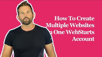 How To Create Multiple Websites In One WebStarts Account
