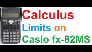 Calculus - Finding Limits using Casio fx-82MS Scientific Calculator + Demo on Casio fx-9860GII screenshot 4