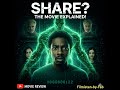 One Share Can Ruin Your Life | Share? Movie Explained | Share? Full Movie Explained