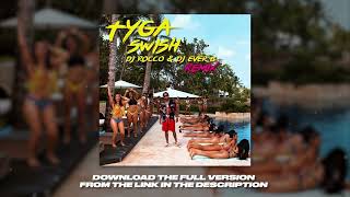 Tyga  Swish dj Rocco U0026 Dj Ever B Remix