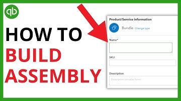 How to Build Assembly in QuickBooks Online [QUICK GUIDE]