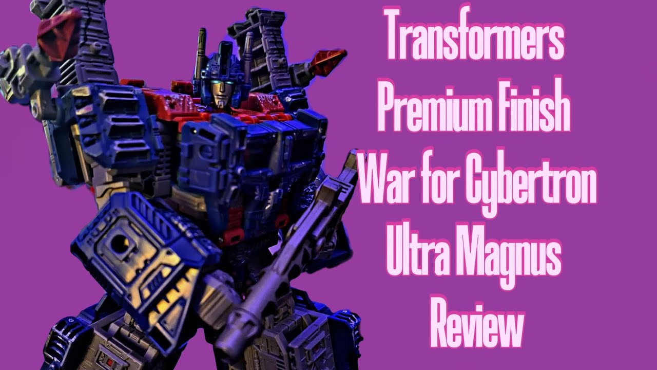 Transformers Premium Finish War for Cybertron Ultra Magnus Review