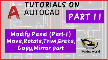 Part 11 | Modify Panel (Part -I) Move, Rotate, Trim, Erase, Copy, Mirror Part| Tutorials on AutoCAD