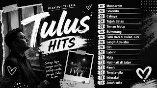 TULUS Greatest Hits Playlist | Monokrom, Interaksi, Pamit & Sewindu