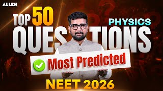 Top 50 Most Predicted Physics Questions for NEET 2026 | Rahul Jain Sir