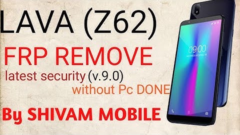 LAVA Z62 FRP BYPASS WITHOUT P.C DONE/BY SHIVAM MOBILE