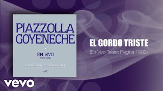 El Gordo Triste (En Vivo Teatro Regina 1982) (Official Audio)