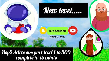 Dop2 delete one part level 1 to 300 complete in 15 mints #viral #videoviral