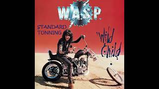 WASP - Wild Child (Standard Tunning)