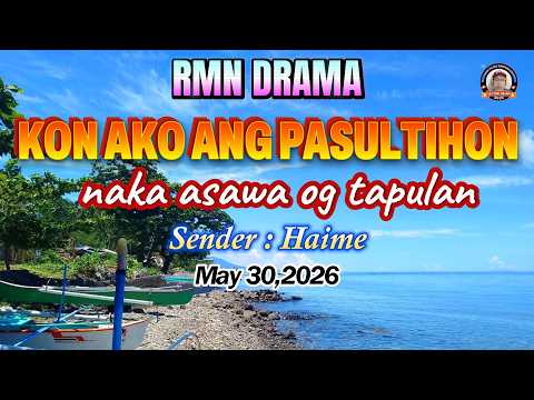 KON AKO ANG PASULTIHON * Sender : Jaime  * May 30,2026