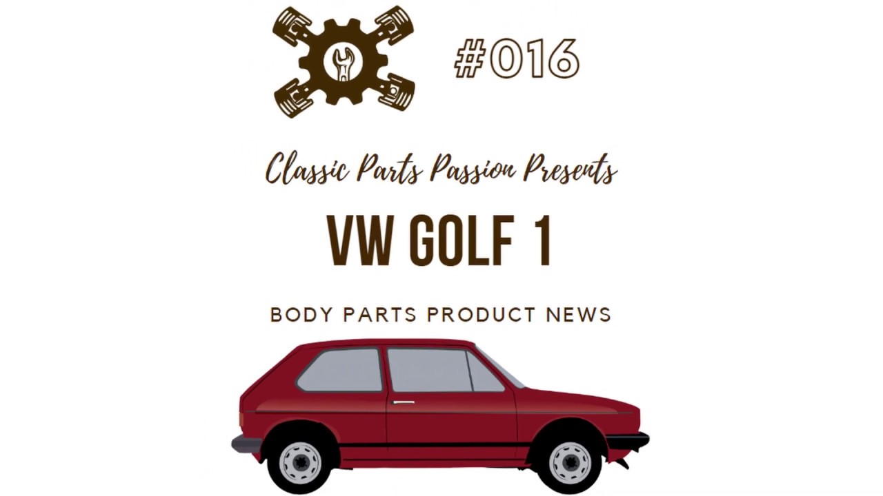 VW Golf 1 Body Parts Product News 