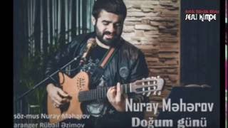 Nuray Meherov - Dogum gunu ✔ Resimi